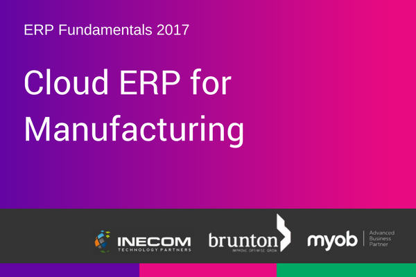 Webinar: A focus on Cloud ERP for Manufacturing